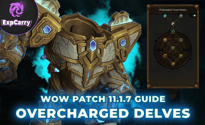 WoW Patch 11.1.7 Overcharged Tiefen Guide