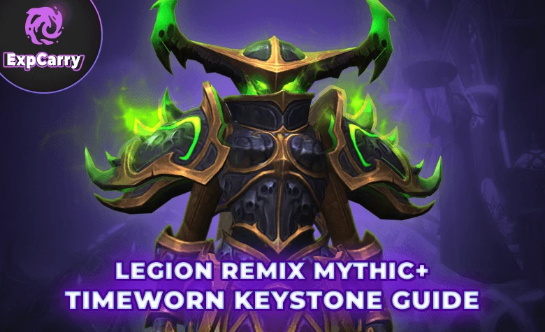 Legion Remix Anachronistischer Keystone (Mythisch+) Guide Legion Remix Anachronistischer Keystone (Mythisch+) Guide