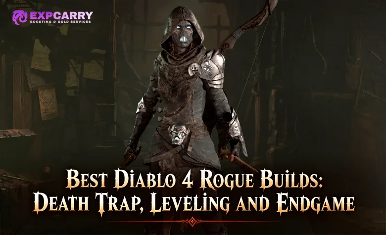 Best Diablo 4 Rogue Builds: Death Trap, Leveling and Endgame
