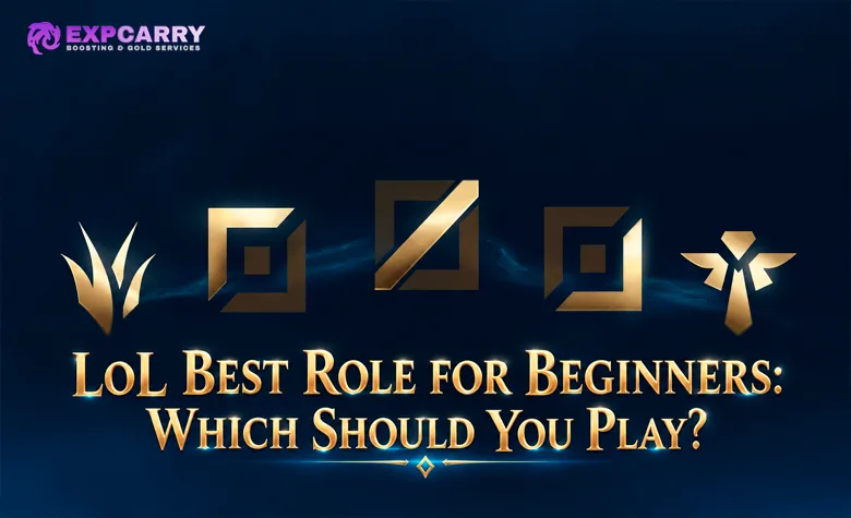 LoL Best Role for Beginners: Which Should You Play? LoL Best Role for Beginners: Which Should You Play?