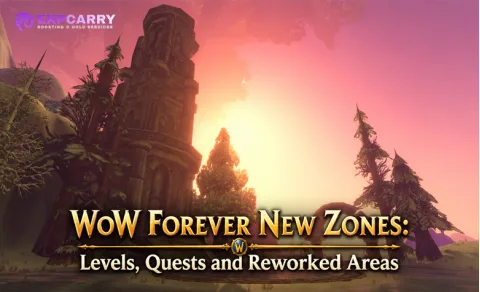Nuevas zonas de WoW Forever: niveles, misiones y áreas renovadas