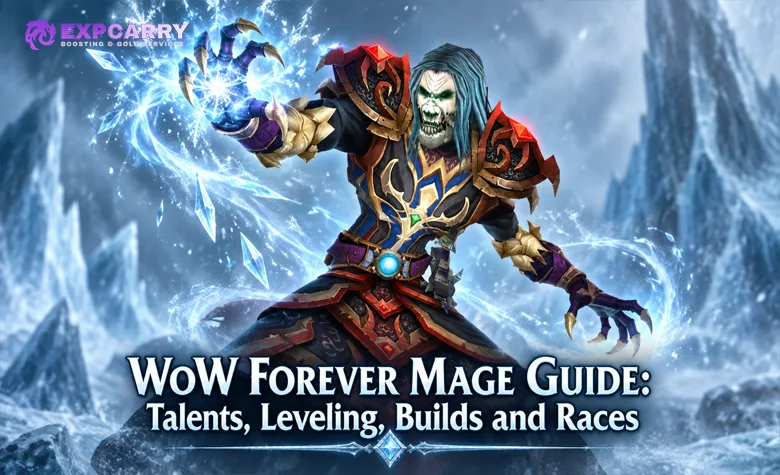 Guía del mago de WoW Forever: mejores builds, talentos, pergaminos y subida de nivel