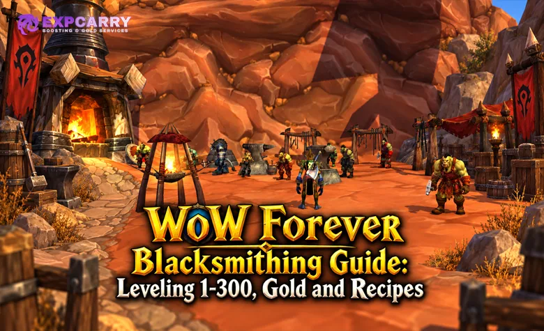 Guide de forge WoW Forever : progression 1-300, or et recettes