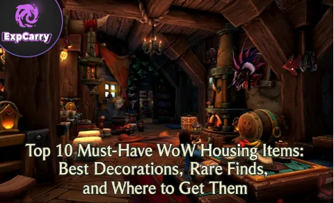 Top 10 des objets indispensables pour le logement dans WoW : meilleures décorations, trouvailles rares et moyens de les obtenir