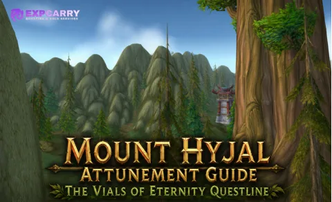 Guide d’accès au mont Hyjal : la quête Les fioles d’éternité