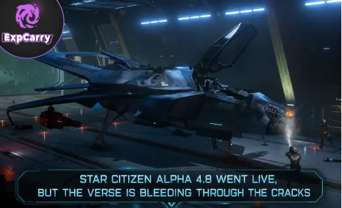 Star Citizen Alpha 4.8 est en ligne, mais le Verse se fissure de toutes parts