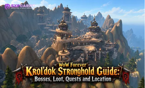 Guía del bastión de Krol'dok en WoW Forever: jefes, botín, misiones y ubicación