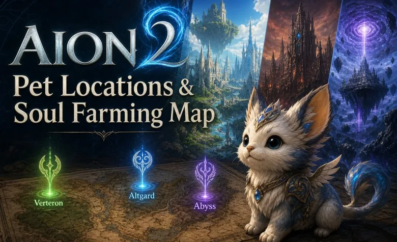 AION 2 Pet Locations & Soul Farming Map AION 2 Pet Locations & Soul Farming Map