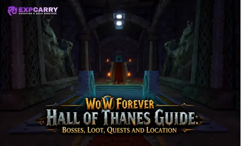 Guía del Hall of Thanes de WoW Forever: jefes, botín, misiones y ubicación