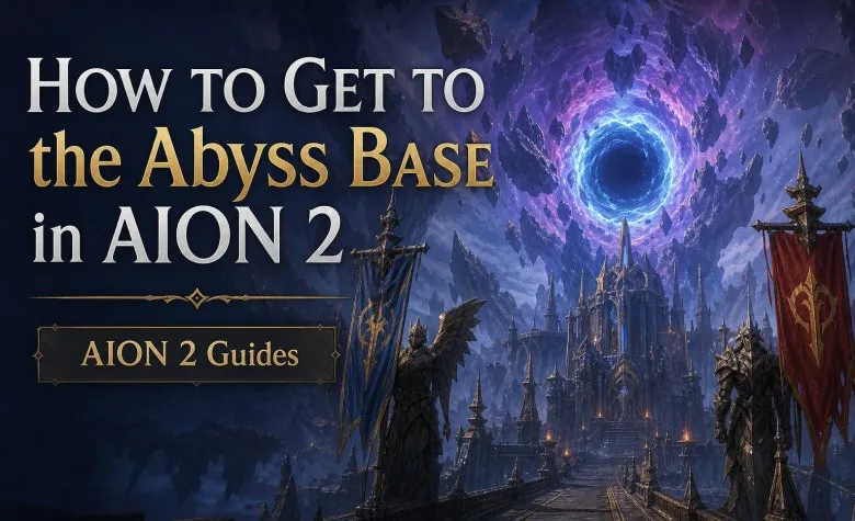 How to Get to the Abyss Base in AION 2