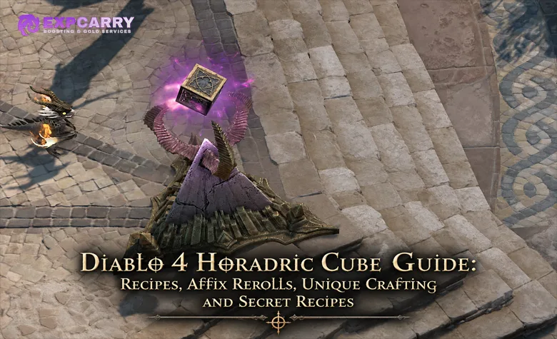 Guide du Cube horadrique de Diablo 4 : recettes, changements d’affixes, fabrication d’objets uniques et recettes secrètes