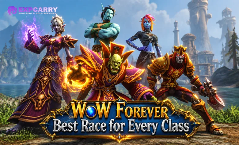 WoW Forever Best Race for Every Class