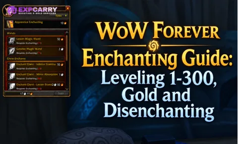 Guía de Encantamiento de WoW Forever: subir de 1 a 300, oro y desencantamiento