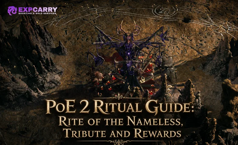 PoE 2 Ritual Guide: Rite of the Nameless, Tribute and Rewards PoE 2 Ritual Guide: Rite of the Nameless, Tribute and Rewards