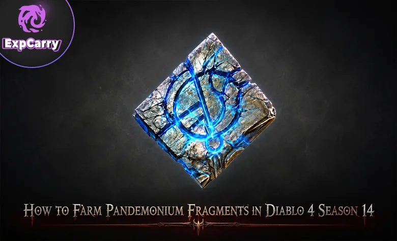 Cómo conseguir fragmentos de Pandemonium en la temporada 14 de Diablo 4