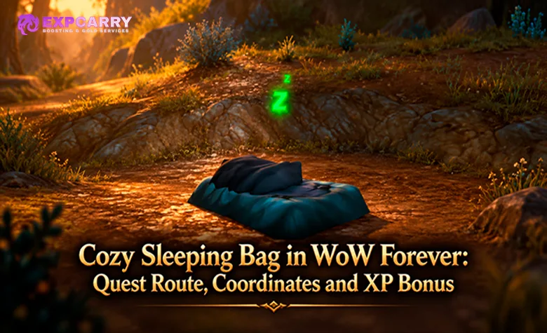 Gemütlicher Schlafsack in WoW Forever: Questroute, Koordinaten und EP-Bonus
