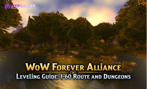 Guía de subida de nivel de la Alianza en WoW Forever: ruta y mazmorras del 1 al 60