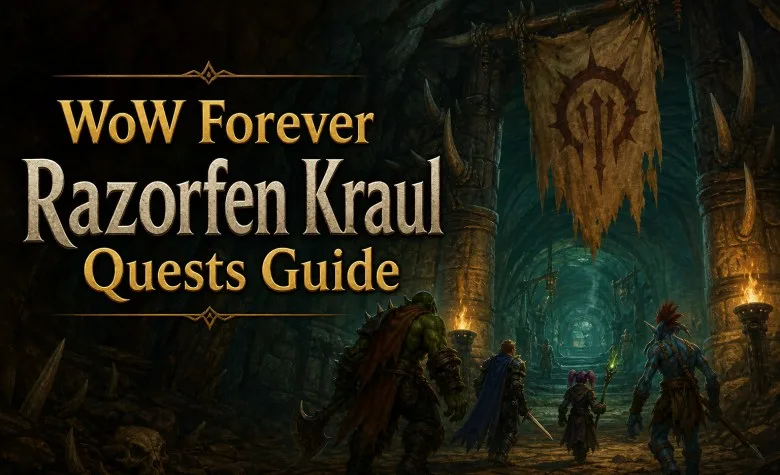 WoW Forever Kral von Razorfen: Alle Quests WoW Forever Kral von Razorfen: Alle Quests