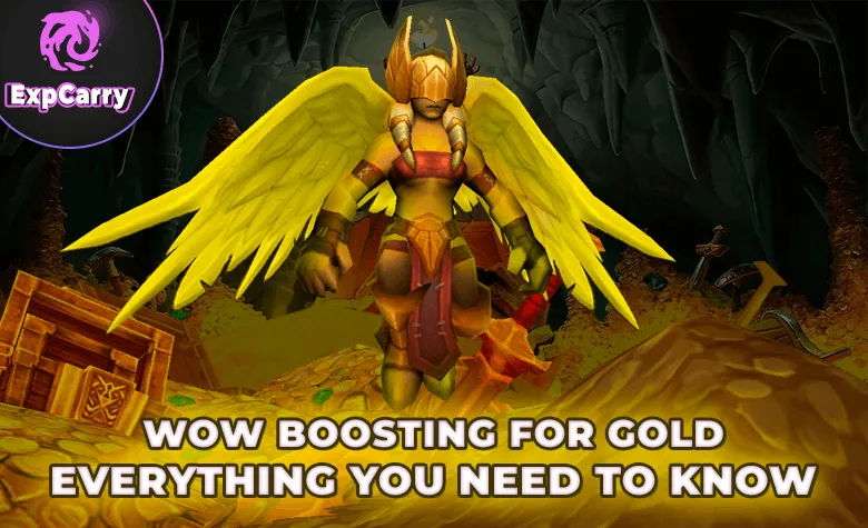 WoW Boosting for Gold: Everything You Need to Know WoW Boosting for Gold: Everything You Need to Know