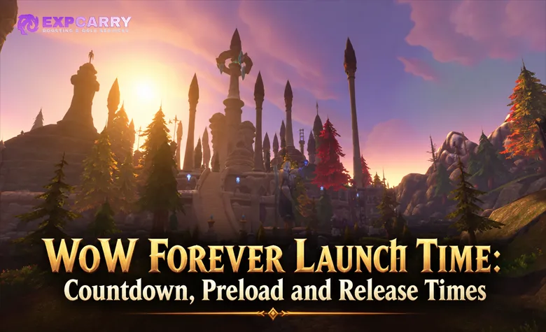 Hora de lanzamiento de WoW Forever: cuenta atrás, precarga y horarios de salida