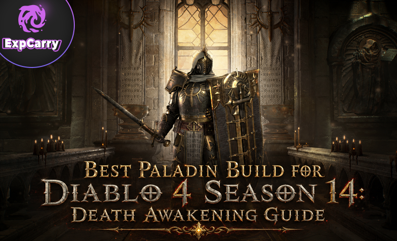 Best Paladin Build for Diablo 4 Season 14: Death Awakening Guide Best Paladin Build for Diablo 4 Season 14: Death Awakening Guide