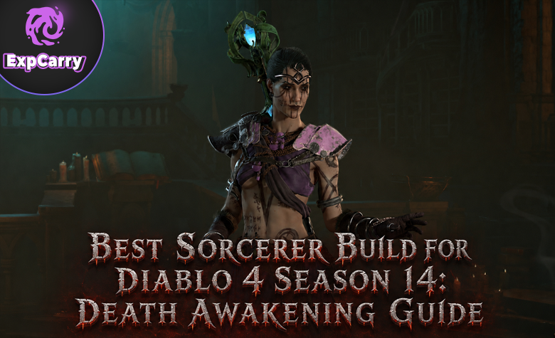 Bester Zauberer-Build für Diablo 4 Season 14: Death Awakening Guide