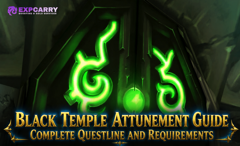 Black Temple Attunement Guide Complete Questline and Requirements Black Temple Attunement Guide Complete Questline and Requirements