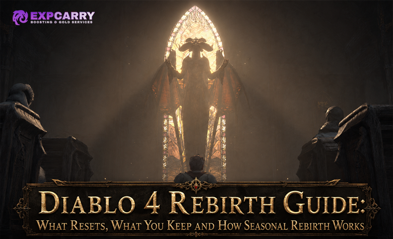 Diablo 4 Rebirth Guide: What Resets, What You Keep and How Seasonal Rebirth Works Diablo 4 Rebirth Guide: What Resets, What You Keep and How Seasonal Rebirth Works
