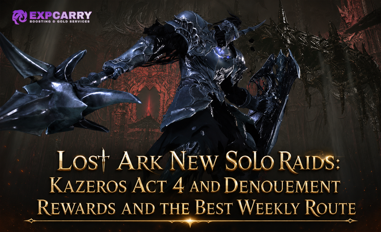 Lost Ark New Solo Raids: Kazeros Act 4 and Denouement Rewards and the Best Weekly Route