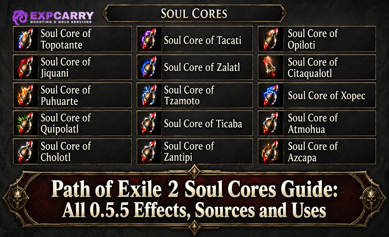 Path of Exile 2 Soul Cores Guide: All 0.5.5 Effects, Sources and Uses Path of Exile 2 Soul Cores Guide: All 0.5.5 Effects, Sources and Uses