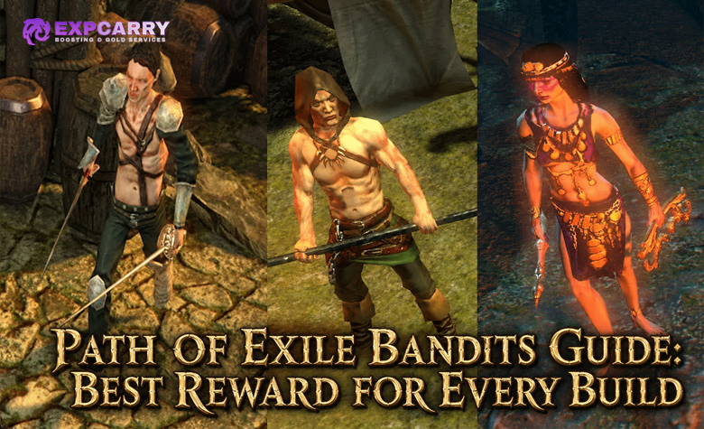 Path of Exile Bandits Guide: Best Reward for Every Build