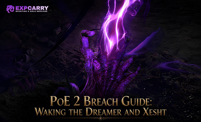 PoE 2 Breach Guide: Waking the Dreamer and Xesht