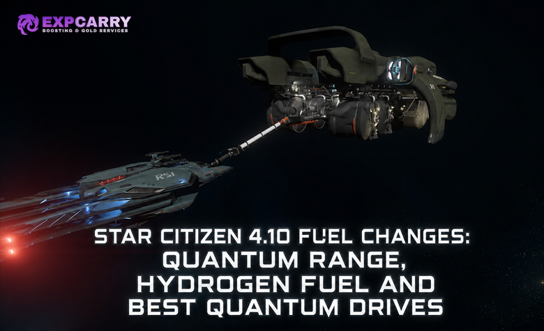 Star Citizen 4.10 Fuel Changes: Quantum Range, Hydrogen Fuel and Best Quantum Drives