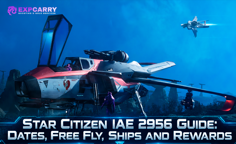 Star Citizen IAE 2956 Guide: Dates, Free Fly, Ships and Rewards