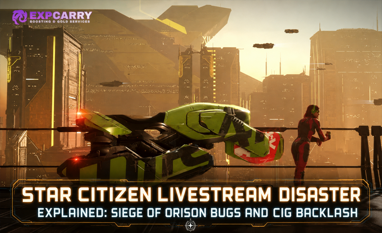 Star Citizen Livestream Disaster Explained: Siege of Orison Bugs and CIG Backlash