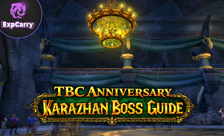 TBC Anniversary Karazhan-Bossguide