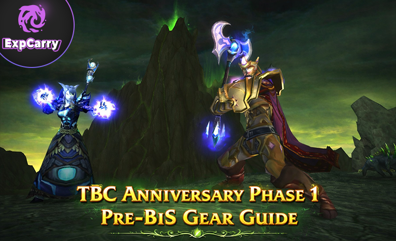 TBC Anniversary Phase 1 Pre-BiS Gear Guide