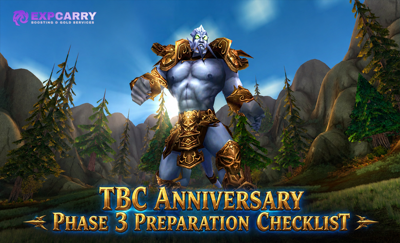 TBC Anniversary Phase 3 Preparation Checklist TBC Anniversary Phase 3 Preparation Checklist