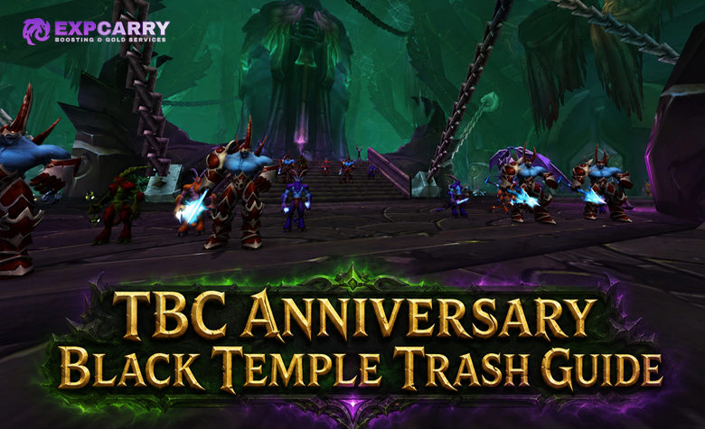 TBC Anniversary Black Temple Trash Guide