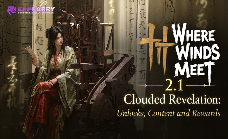 Where Winds Meet 2.1 Clouded Revelation: Unlocks, Content and Rewards
