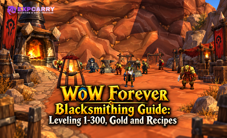 WoW Forever Blacksmithing Guide: Leveling 1-300, Gold and Recipes