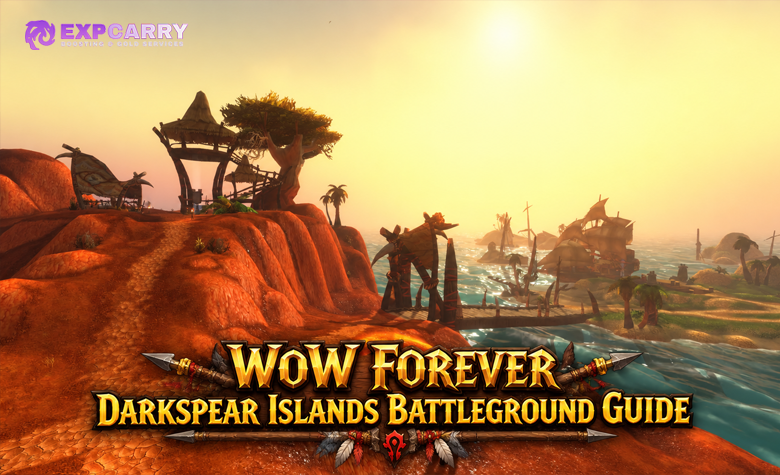 WoW Forever Darkspear Islands Battleground Guide