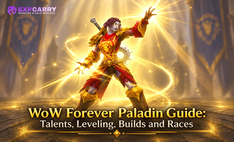 WoW Forever Paladin Guide: Talents, Leveling, Builds and Races