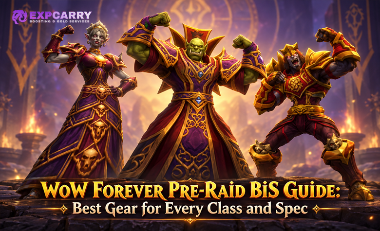 WoW Forever Pre-Raid-BiS-Guide: Beste Ausrüstung für jede Klasse und Spezialisierung