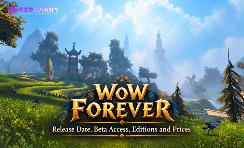 WoW Forever Release Date, Beta Access, Editions and Prices