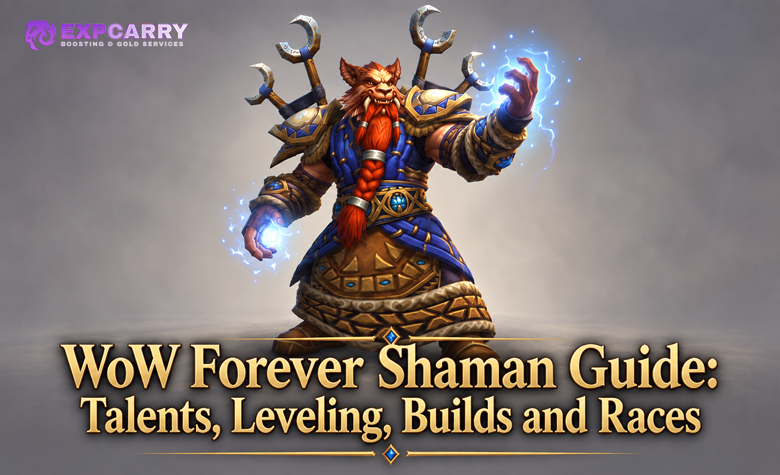 WoW Forever Shaman Guide: Talents, Leveling, Builds and Races