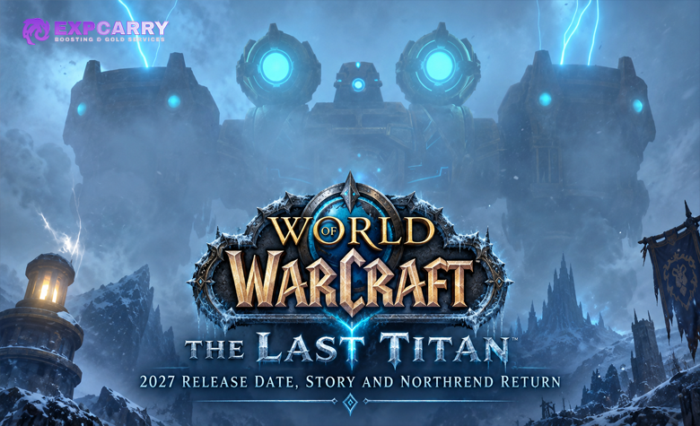 WoW The Last Titan: 2027 Release Date, Story and Northrend Return