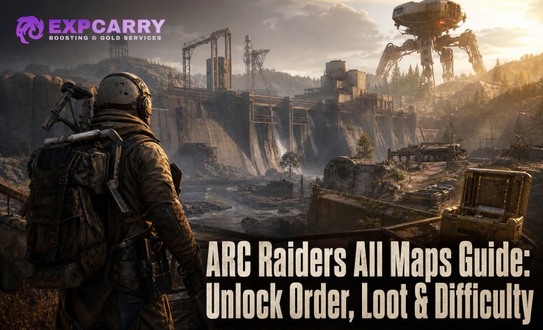 ARC Raiders All Maps Guide: Unlock Order, Loot & Difficulty
