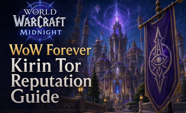 WoW Forever Kirin Tor Reputation Guide WoW Forever Kirin Tor Reputation Guide