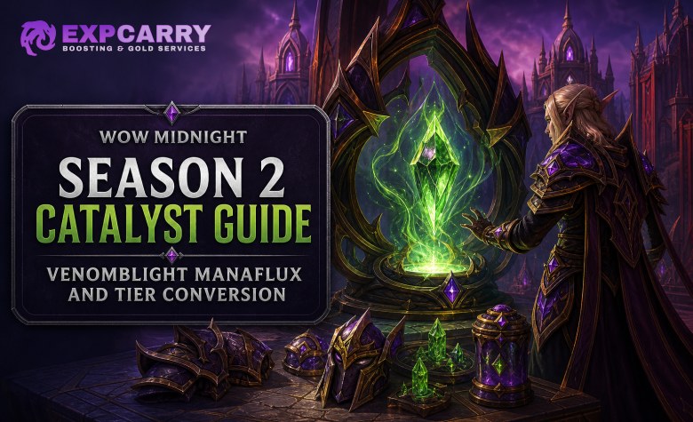 WoW Midnight Season 2 Catalyst Guide: Venomblight Manaflux and Tier Conversion